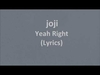 Joji - Yeah Right Ringtone