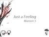 Maroon 5 - Just A Feeling Ringtone