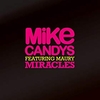 Mike Candys Feat. Maury - Miracles (Radio Edit) Ringtone