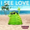 Jonas Blue Ft Joe Jonas - I See Love Ringtone