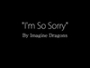 Imagine Dragons - I'm So Sorry Ringtone