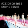 Azzido Da Bass - Dooms Night Ringtone