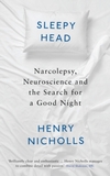 Henry Nicholls - Sleepyhead: The Neuroscience Of A Good Night's Rest Ringtone