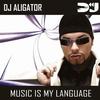 DJ Aligator - Music Is My Language Ringtone