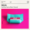 SELVA Feat. Ocana - Call My Name Ringtone