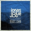 Jonas Blue Kota - Fast Car (Radio Edit) Ringtone