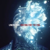 Linkin Park - Waiting For The End Ringtone