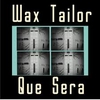 Wax Tailor - Que Sera Ringtone