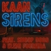 Kaan Feat. Snoop Dogg & Eleni Foureira - Sirens Ringtone