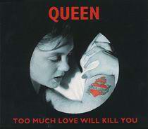 Too Much Love Will Kill You Download free