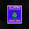 SLATIN Feat. Carla Monroe - Apple Juice Ringtone