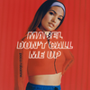 Mabel - Don't Call Me Up Ringtone