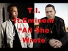 TI Feat. Eminem - Thats All She Wrote Ringtone