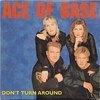 Ace Of Base - Don't Turn Around Ringtone