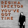 Regina Spektor - You've Got Time Ringtone