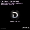 Cedric Gervais Feat. Digital Farm Animals & Dallas Austin - Touch The Sky Ringtone