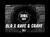 BLR X Rave & Crave - TAJ Ringtone