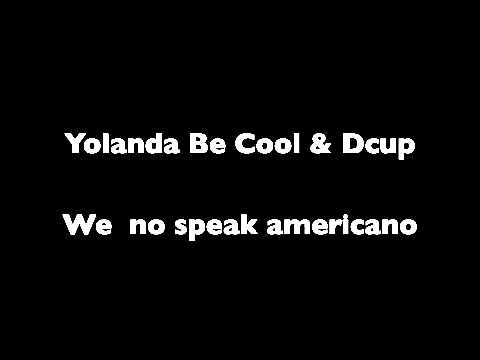 We No Speak Americano (Original Mix) Download free