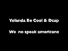 Yolanda Be Cool & Dcup - We No Speak Americano (Original Mix) Ringtone