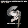 Raving George Feat. Oscar & The Wolf - Youre Mine (Original Mix) Ringtone