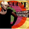 Robyn - With Every Heartbeat Ringtone