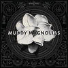 Muddy Magnolias - It Ain't Easy Ringtone