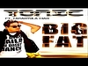 Tonic Feat. Tarantula Man - Big Fat (Radio Edit) Ringtone