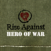 Rise Against - Hero Of War Ringtone