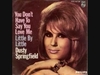 Dusty Springfield - You Don't Have To Say You Love Me Ringtone