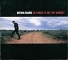 Bryan Adams - Do I Have To Say The Words Ringtone