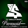 Ty Dolla $ign Feat. Trey Songz & French Montana & DJ Mustard - Paranoid (Remix) Ringtone