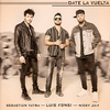 Luis Fonsi & Nicky Jam & Sebastian Yatra - Date La Vuelta Ringtone