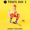 Tones And I - Johnny Run Away Ringtone