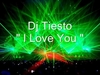 DJ Tiesto - I Love You, And I Love You, A Ringtone