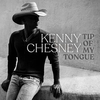 Kenny Chesney - Tip Of My Tongue Ringtone