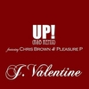 J. Valentine Feat. Chris Brown, Pleasure P - Up! Ringtone