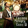 Luciano Pereyra - Como Tú Ringtone