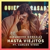 Alejandro González & Carlos Vives - Hasta Viejitos Ringtone