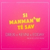 Drex & Kevni & Edday - Si Manman'w Té Sav Ringtone