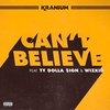 Kranium Feat. Ty Dolla $ign & WizKid - Can't Believe Ringtone