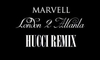 Marvell (HUCCI Remix) - London 2 Atlanta Ringtone