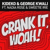 Kideko & George Kwali Feat. Nadia Rose & Sweetie Irie - Crank It (Woah!) Ringtone