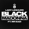 Lady Leshurr Feat. Mr Eazi - Black Madonna Ringtone