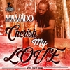 Mavado - Cherish My Love Ringtone