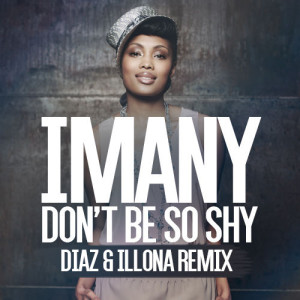 Don't Be So Shy (Diaz & Illona Radio Mix) Download free