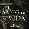 La Adictiva - El Amor De Mi Vida Ringtone