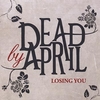 Dead By April - Loosing You Ringtone