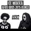 Afro Bros - Oi Wakka Ringtone