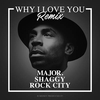 MAJOR. Feat. Shaggy & Rock City - Why I Love You (Remix) Ringtone