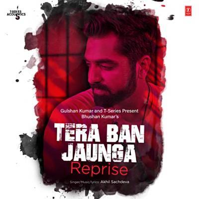 Tera Ban Jaunga Reprise (From 'T-Series Acoustics') Download free